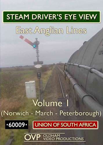 https://www.1st-take.com/wp-content/uploads/2016/07/OV2101-STEAM-DRIVERS-EYE-VIEW-EAST-ANGLIAN-LINES-VOLUME-1-NORWICH-MARCH-PETERBOROUGH.jpg