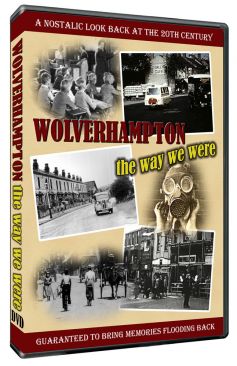 Wolverhampton: The Way We Were