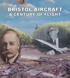 Bristol Aircraft - A Century of Flight