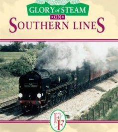 Glory Of Steam: on Southern Lines