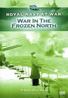Royal Navy at War: War in the Frozen North