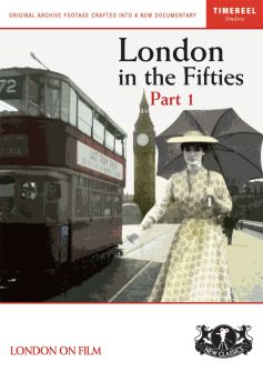 London In The Fifties: Part 1 (The Price Of Victory)