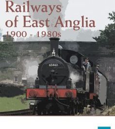 Railways Of East Anglia (Railways Past)