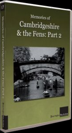 Memories of Cambridgeshire and the Fens (Part 2)