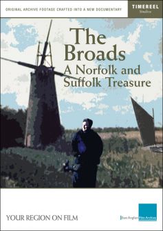 The Broads: A Norfolk and Suffolk Treasure