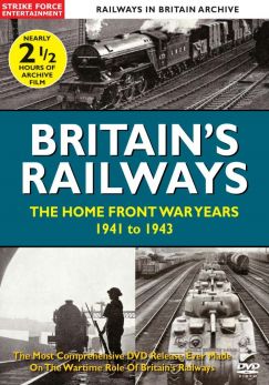 Britain's Railways: The Home Front War Years 1941-43