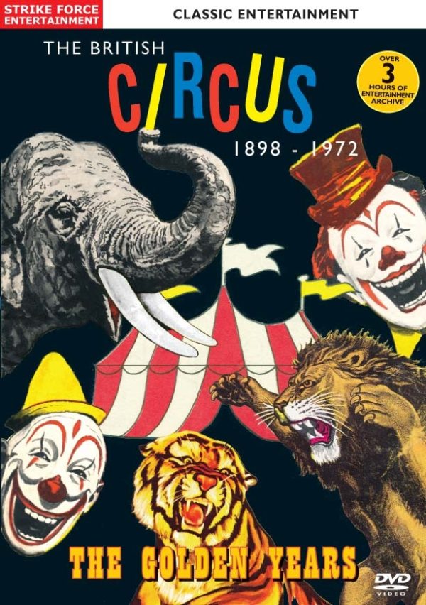 The British Circus 1898-1972: The Golden Years