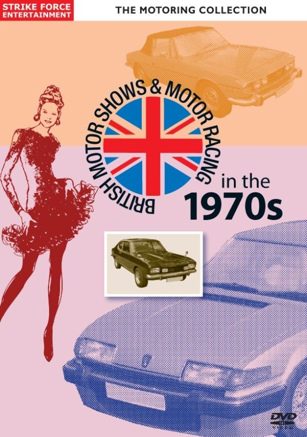 British Motor Shows & Motor Racing In The 1970s
