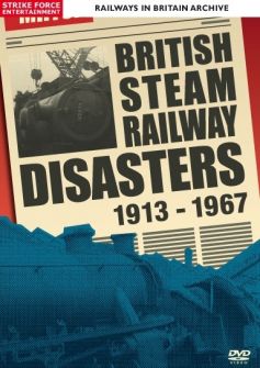 British Steam Railway Disasters 1913-1967
