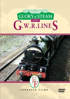Glory Of Steam: on GWR Lines
