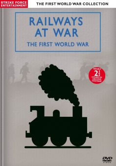 Railways At War: The First World War