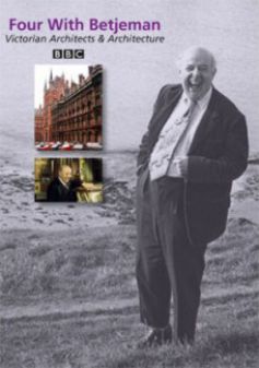 Four with Betjeman: Victorian Architects and Architecture