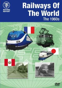 Railways Of The World: The 1960s