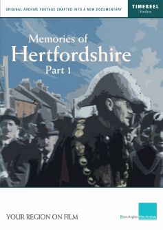 Memories of Hertfordshire (Part 1)