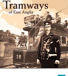 Tramways Of East Anglia