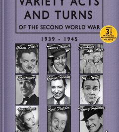Variety Acts & Turns Of The Second World War: 1939-1945