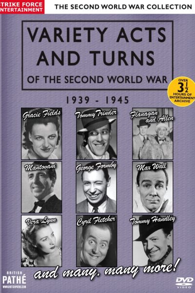 Variety Acts & Turns Of The Second World War: 1939-1945
